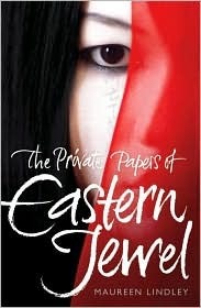 Book cover of The Private Papers of Eastern Jewel by Maureen Lindley