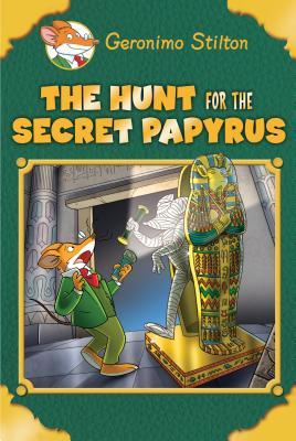 Book cover of The Hunt For The Secret Papyrus by Geronimo Stilton