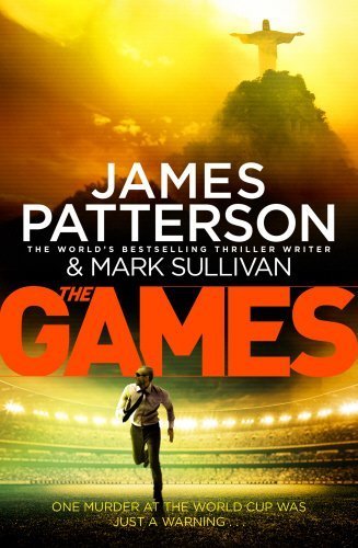 Book cover of The Games by James Patterson, Mark T. Sullivan