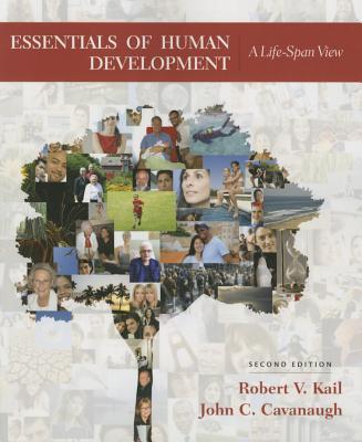 Book cover of Essentials Of Human Development: A Life-Span View by Robert V. Kail, John C. Cavanaugh