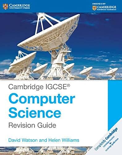 Book cover of Cambridge Igcse® Computer Science Revision Guide by David Watson, Helen Williams