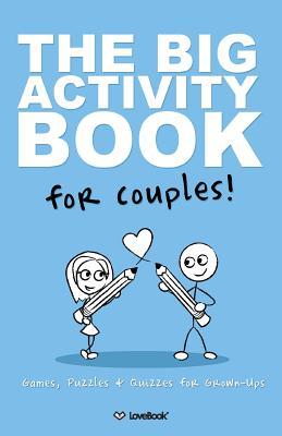 Book cover of The Big Activity Book For Couples by LoveBook, Robyn Smith (Illus.)