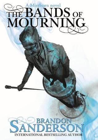 Book cover of The Bands of Mourning by Brandon Sanderson