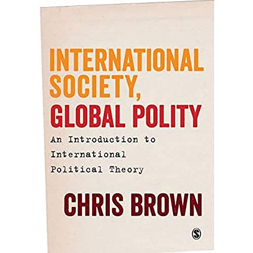Book cover of International Society, Global Polity: An Introduction To International Political Theory by Chris Brown
