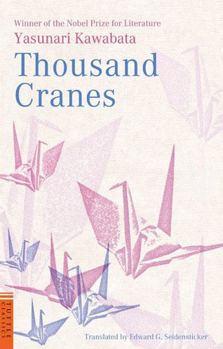 Book cover of Thousand Cranes by Yasunari Kawabata, Edward G. Seidensticker (Trans.)