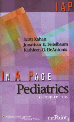 Book cover of In A Page Pediatrics by Scott Kahan, Jonathan E. Teitelbaum MD, Kathleen O. DeAntonis MD