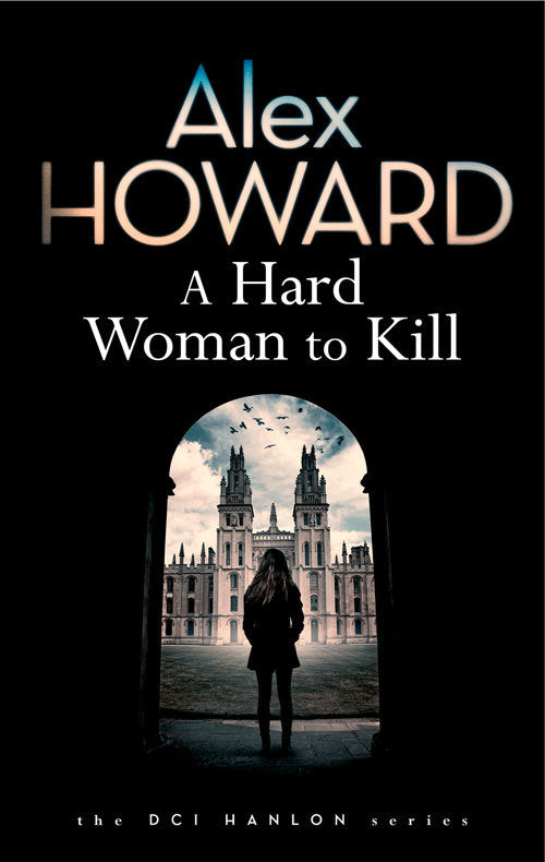 Book cover of A Hard Woman To Kill by Alex Howard