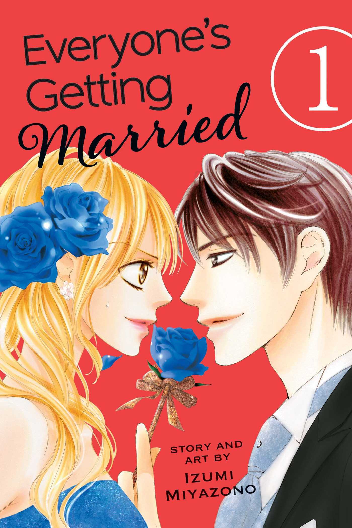 Book cover of Everyone's Getting Married, Vol. 1 by Izumi Miyazono, Katherine Schilling (Trans.), Nancy Thistlethwaite (Ed.)