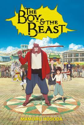 Book cover of The Boy And The Beast - Light Novel by Mamoru Hosoda