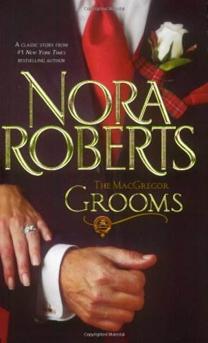 Book cover of The MacGregor Grooms by Nora Roberts