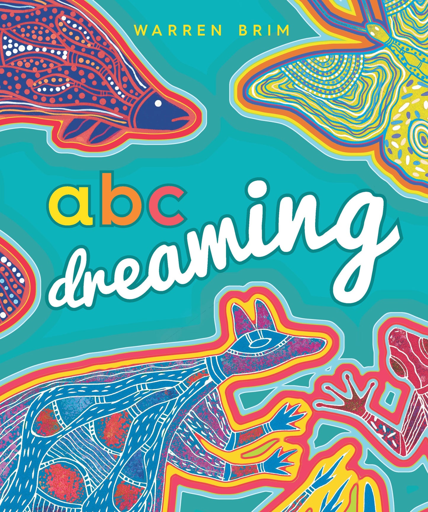 Book cover of ABC Dreaming by Warren Brim
