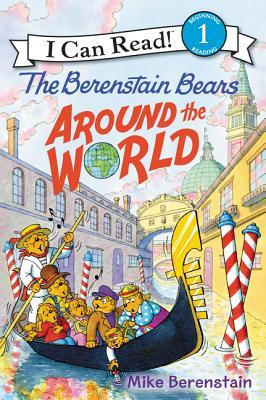 Book cover of The Berenstain Bears Around the World by Mike Berenstain