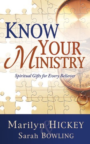Book cover of Know Your Ministry: Spiritual Gifts For Every Believer by Marilyn Hickey