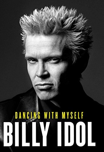 Book cover of Dancing With Myself by Billy Idol