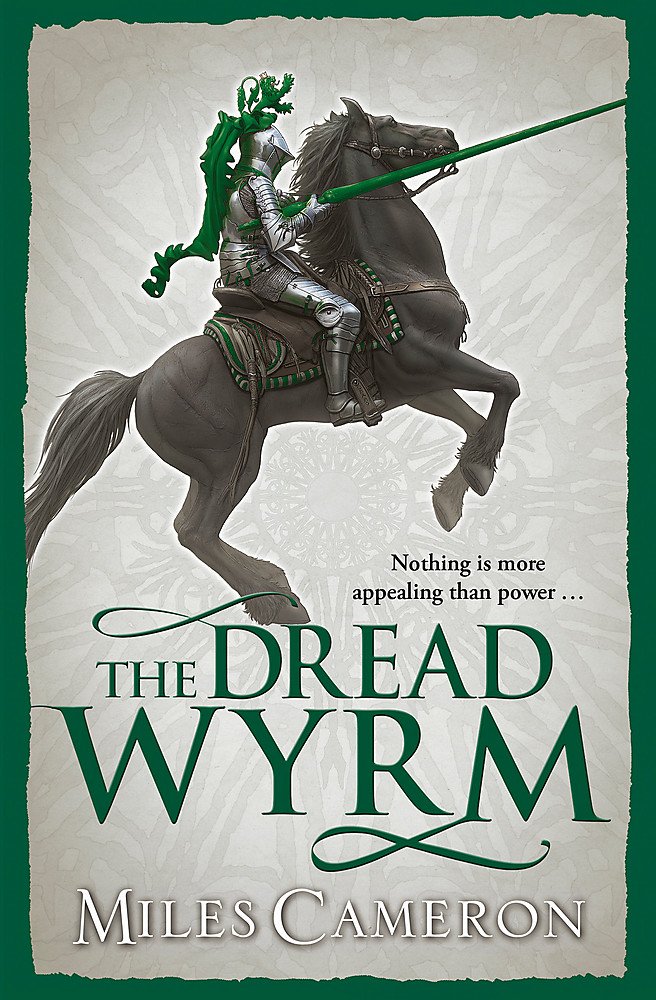 Book cover of The Dread Wyrm by Miles Cameron