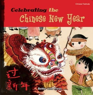Book cover of Celebrating The Chinese New Year by Tang Sanmu