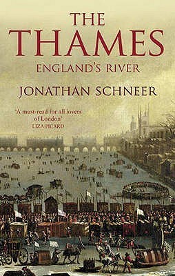 Book cover of The Thames: England's River by Jonathan Schneer
