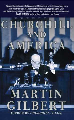 Book cover of Churchill And America by Martin Gilbert