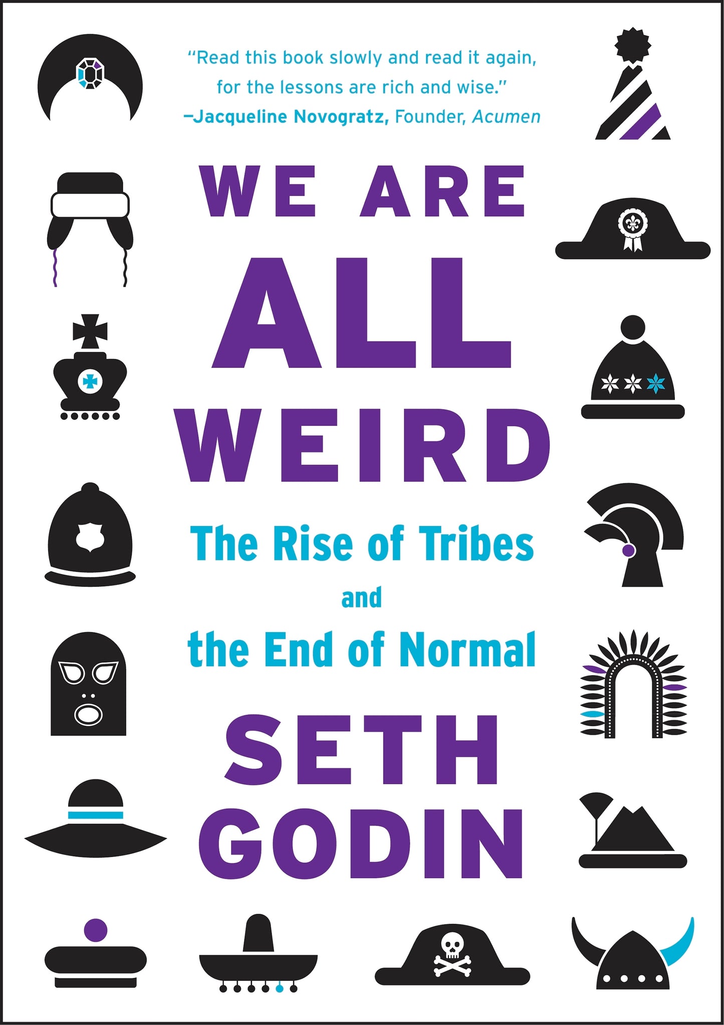 Book cover of We Are All Weird - The Rise Of Tribes And The End Of Normal by Seth Godin