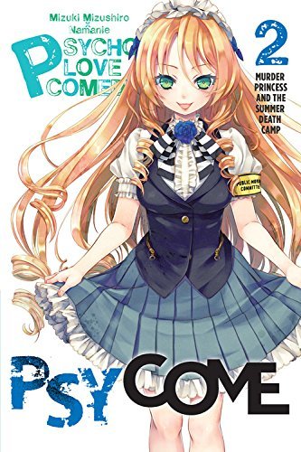 Book cover of Psycome, Vol. 2: Murder Princess And The Summer Death Camp by Mizuki Mizushiro, Namanie (Artist)