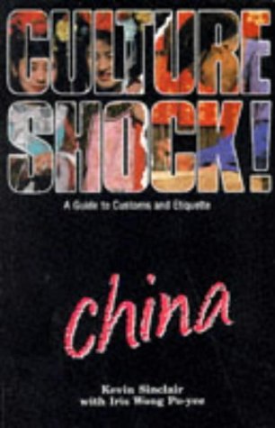 Book cover of Culture Shock! China by Kevin Sinclair, Kevin Sinclair