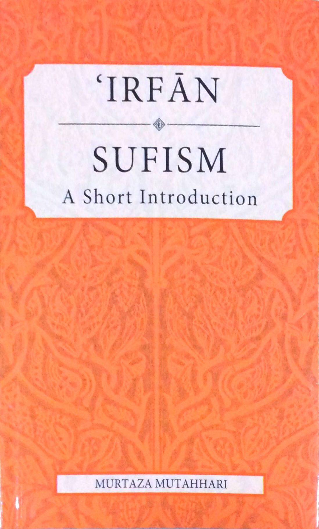 Book cover of Irfān (Sufism): A Short Introduction by Morteza Motahhari