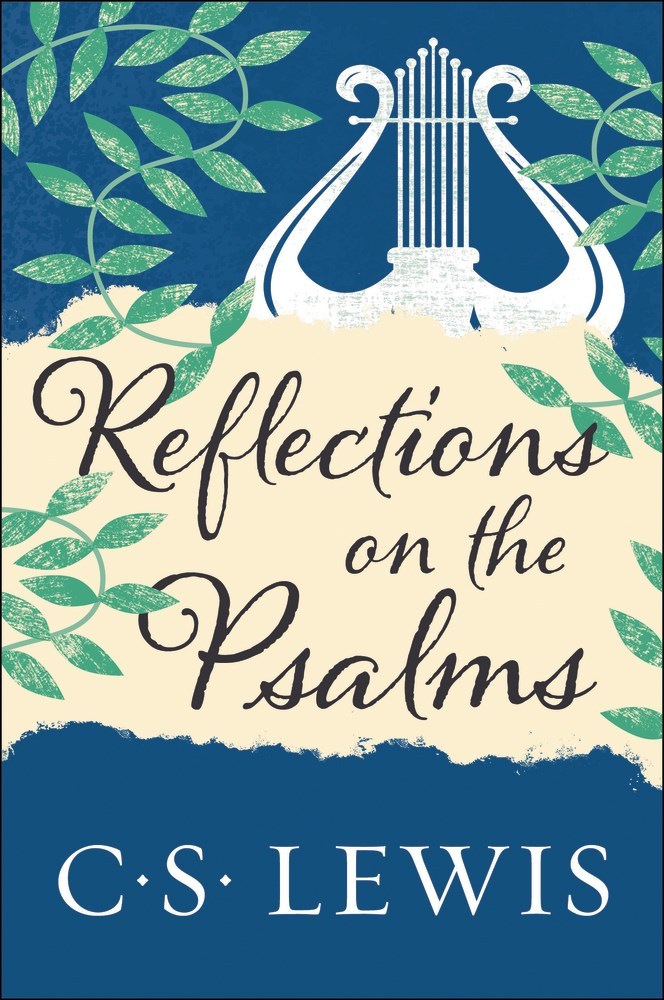 Book cover of Reflections On The Psalms by C.S. Lewis