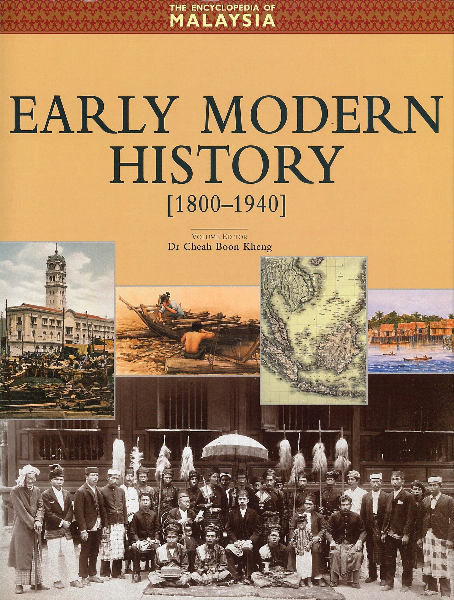 Book cover of The Encyclopedia Of Malaysia 7: Early Modern History by Boon Kheng Cheah
