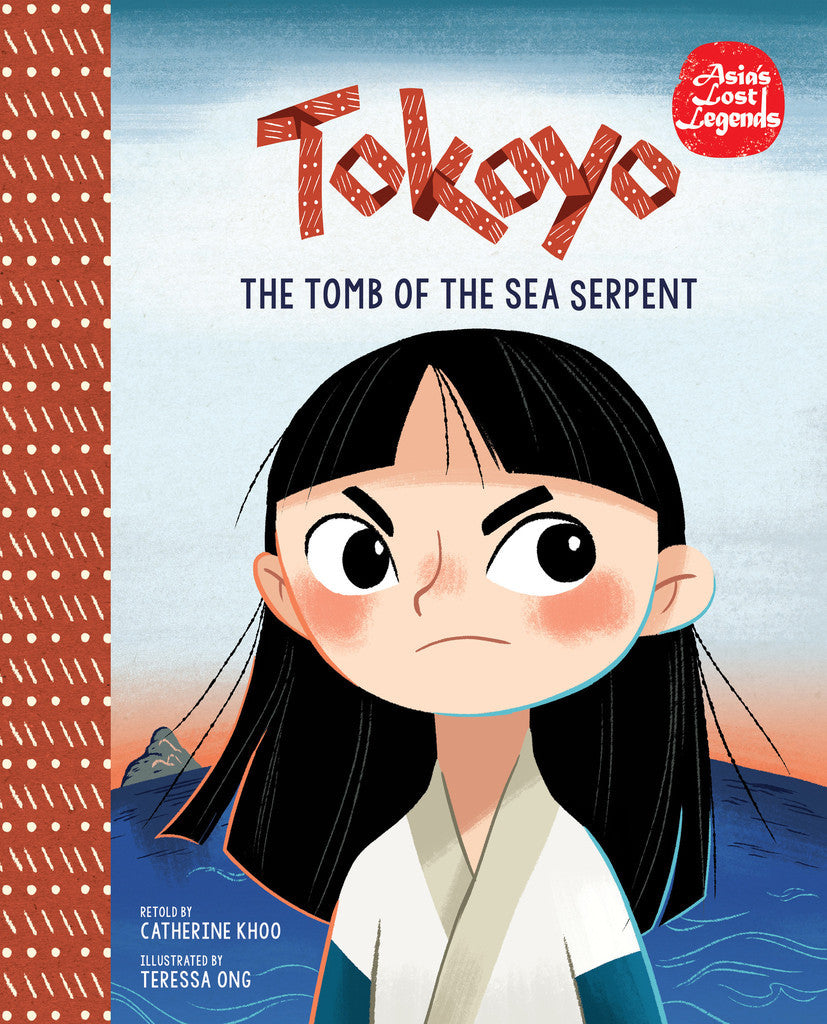 Book cover of Tokoyo: The Tomb Of The Sea Serpent by Catherine Khoo (Reteller), Teressa Ong (Illus.)