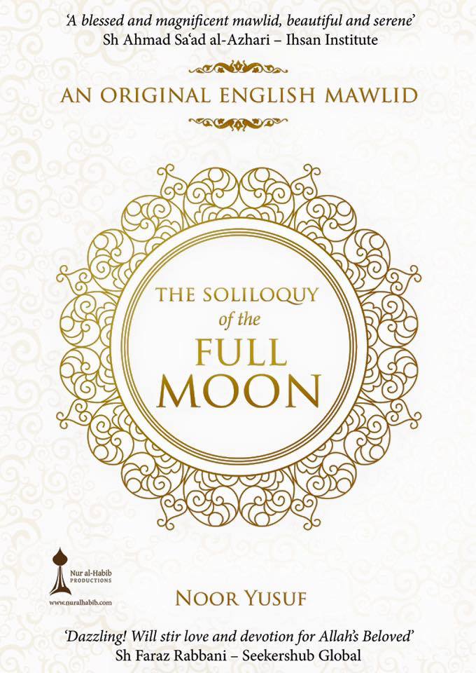 Book cover of The Soliloquy of the Full Moon: An Original English Mawlid by Noor Yusuf