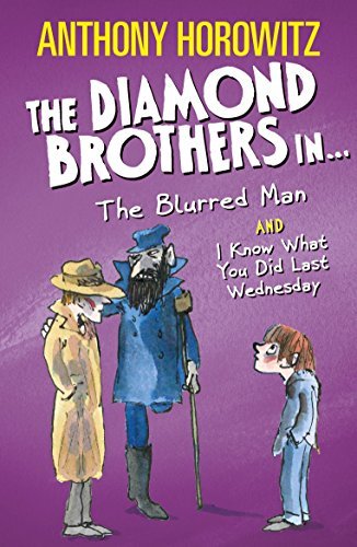 Book cover of The Blurred Man & I Know What You Did Last Wednesday by Anthony Horowitz