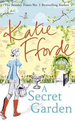 Book cover of A Secret Garden by Katie Fforde