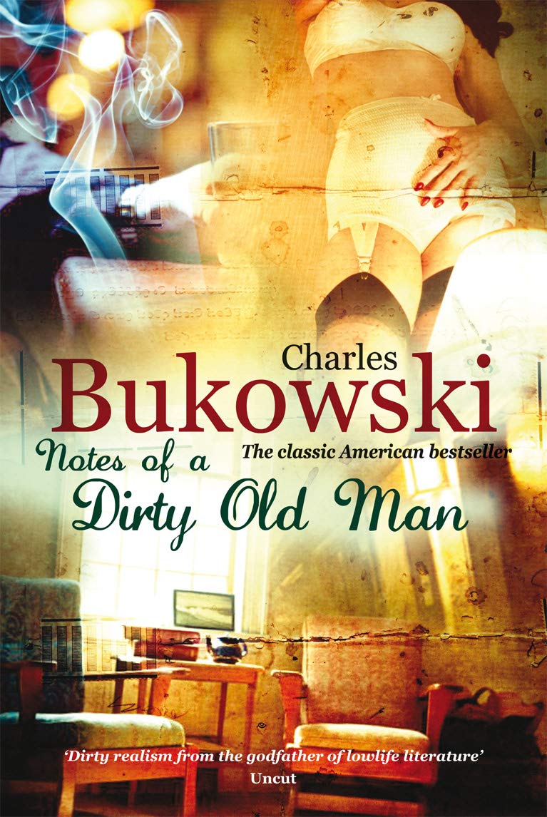 Book cover of Notes Of A Dirty Old Man by Charles Bukowski