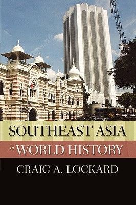 Book cover of Southeast Asia In World History by Craig A. Lockard