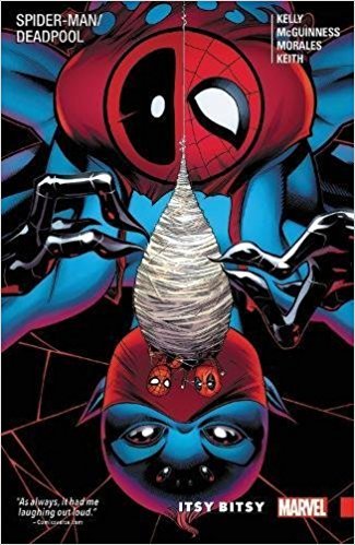 Book cover of Spider-Man/Deadpool, Vol. 3: Itsy-Bitsy by Joe Kelly, Ed McGuinness (Illus.)