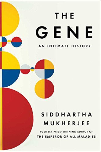 Book cover of The Gene: An Intimate History by Siddhartha Mukherjee
