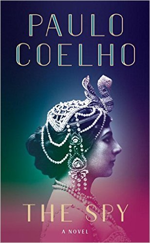 Book cover of The Spy by Paulo Coelho, Zoë Perry (Trans.)