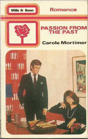 Book cover of Passion From The Past by Carole Mortimer
