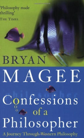 Book cover of Confessions Of A Philosopher by Bryan Magee