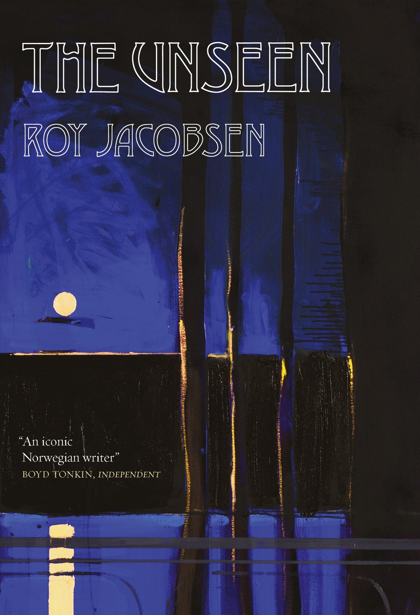 Book cover of The Unseen by Roy Jacobsen, Don Bartlett (Trans.), Don Shaw (Trans.)