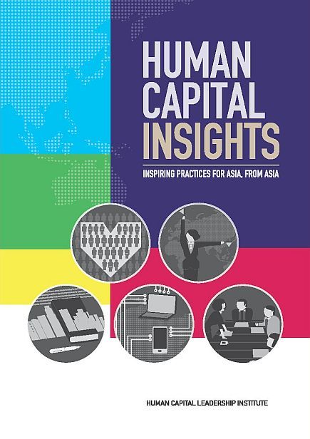 Book cover of Human Capital Insights: Inspiring Practices For Asia, From Asia by Human Capital Leadership Institute