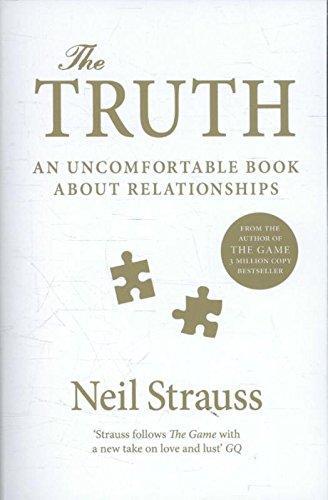 Book cover of The Truth: An Uncomfortable Book About Relationships by Neil Strauss