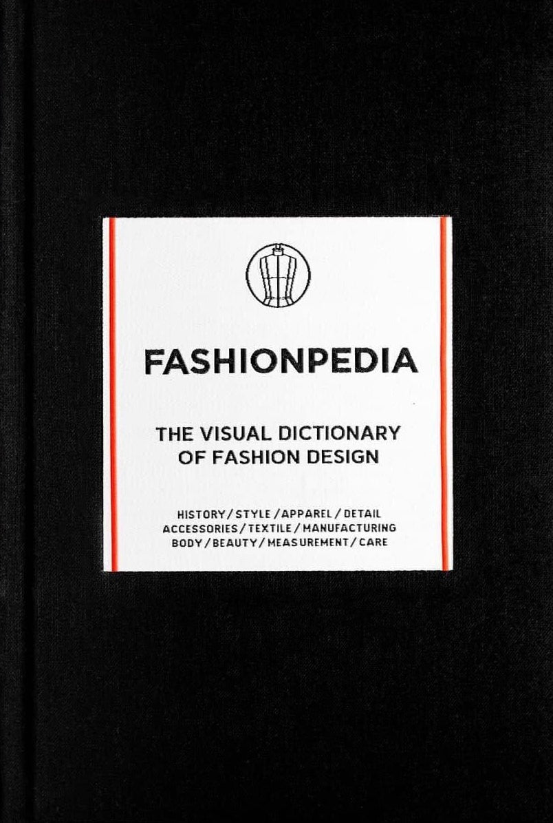 Book cover of Fashionpedia - The Visual Dictionary Of Fashion Design by Fashionary
