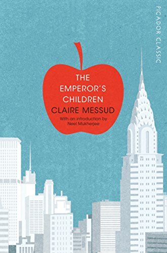 Book cover of The Emperor's Children by Claire Messud
