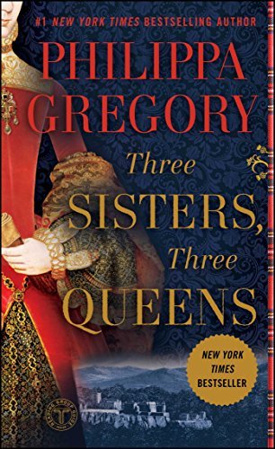 Book cover of Three Sisters, Three Queens by Philippa Gregory