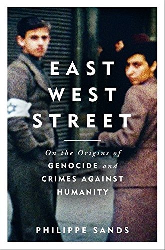 Book cover of East West Street: On the Origins of Genocide and Crimes Against Humanity by Sands Philippe