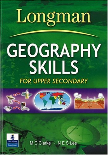 Book cover of Geography Skills For Upper Secondary by M.C. Clarke, N.E.S. Lee