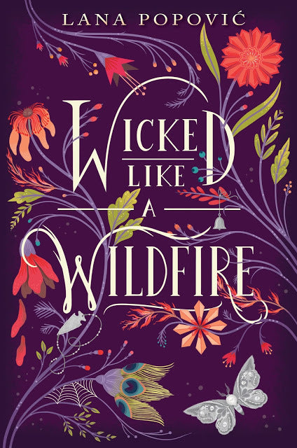 Book cover of Wicked Like A Wildfire by Lana Popović