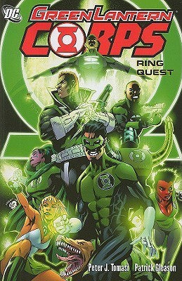 Book cover of Green Lantern Corps, Volume 3: Ring Quest by Peter J. Tomasi (Writer), Sterling Gates