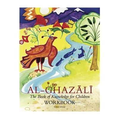 Book cover of Imam Al-Ghazali: The Book of Knowledge For Childrenworkbook by Abu Hamid al-Ghazali